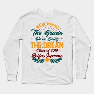 Class of 2019 Reigns Supreme Long Sleeve T-Shirt